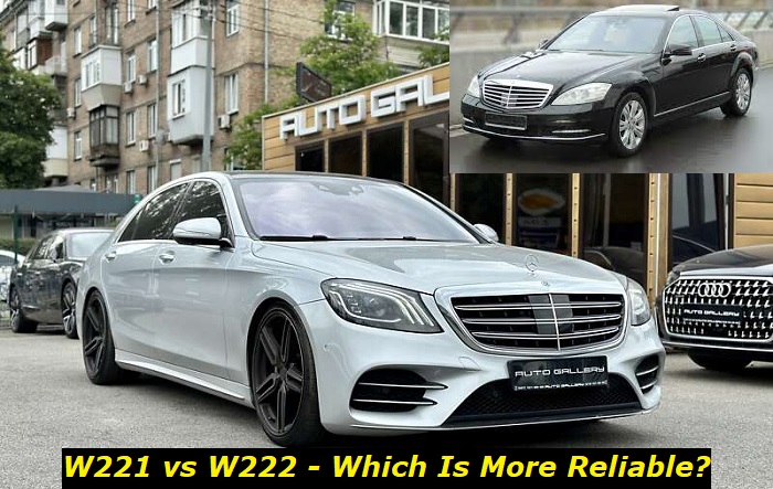 w221 vs w222 reliability